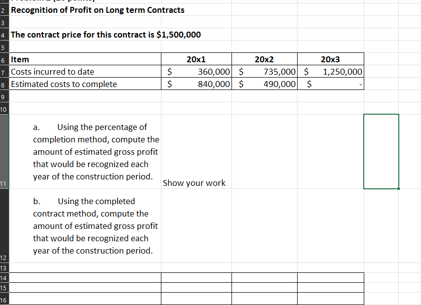 Solved Recognition of Profit on Long term Contracts The | Chegg.com