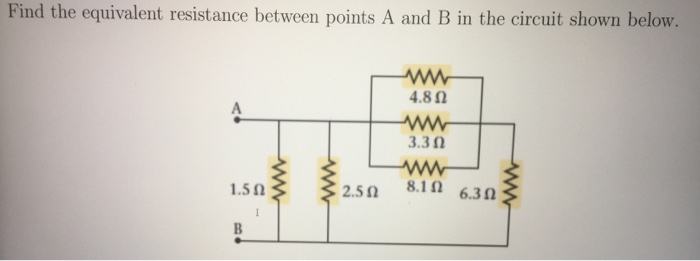 Solved Find The Equivalent Resistance Between Points A And B | Chegg.com