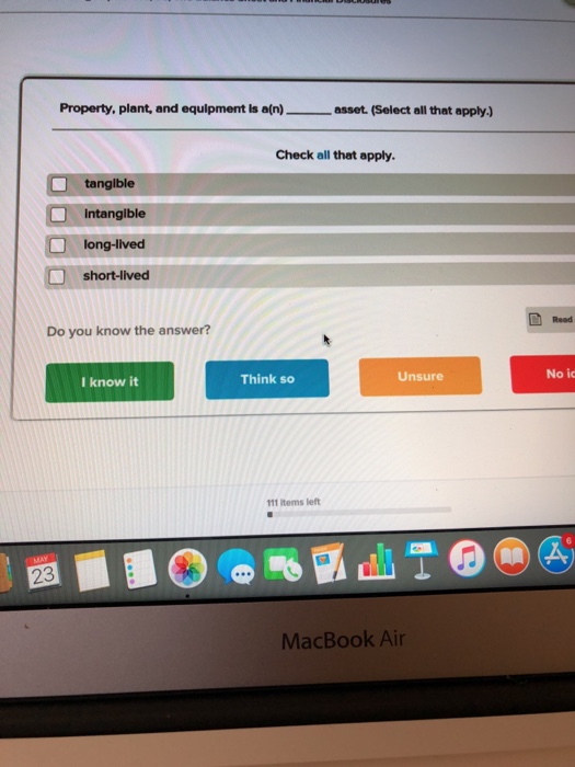 Solved Property, plant, and equipment Is a(n)asset. (Select