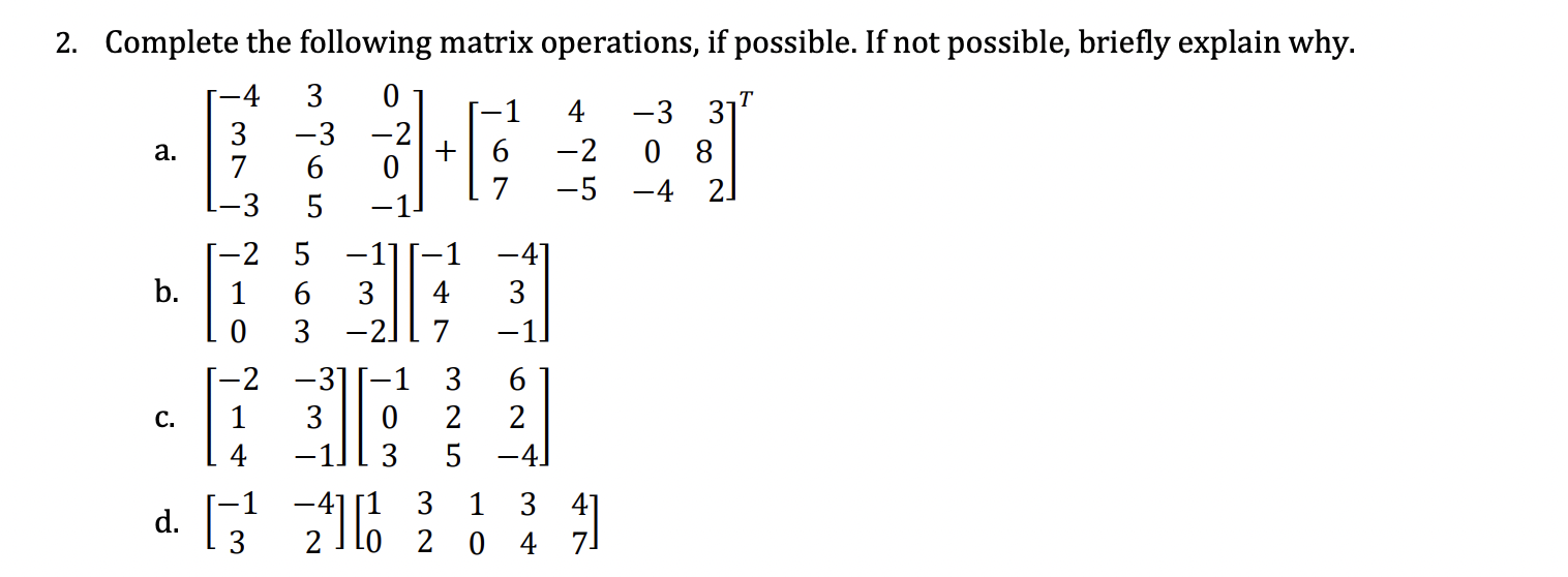 Solved 2. Complete the following matrix operations, if | Chegg.com