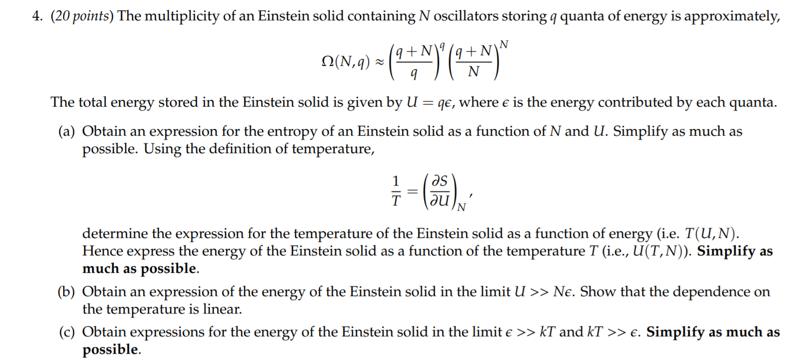 Solved 4. (20 points) The multiplicity of an Einstein solid | Chegg.com