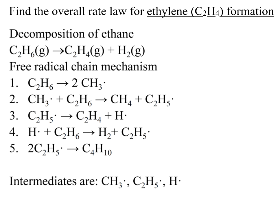 Solved Find the overall rate law for ethylene C2H4 Chegg