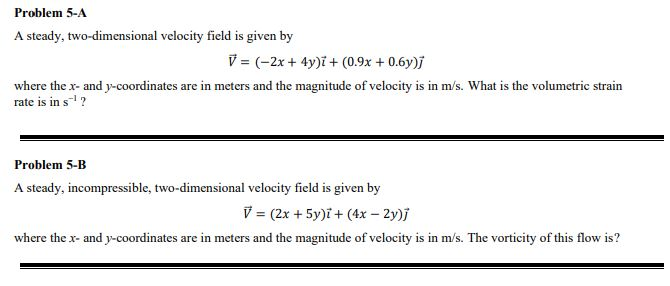 Solved Problem 5-A A steady, two-dimensional velocity field | Chegg.com