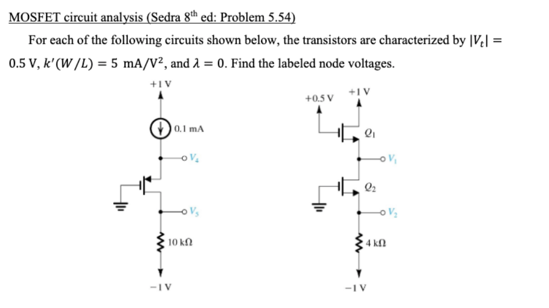 Solved MOSFET circuit analysis (Sedra 8th ed: Problem 5.54) | Chegg.com