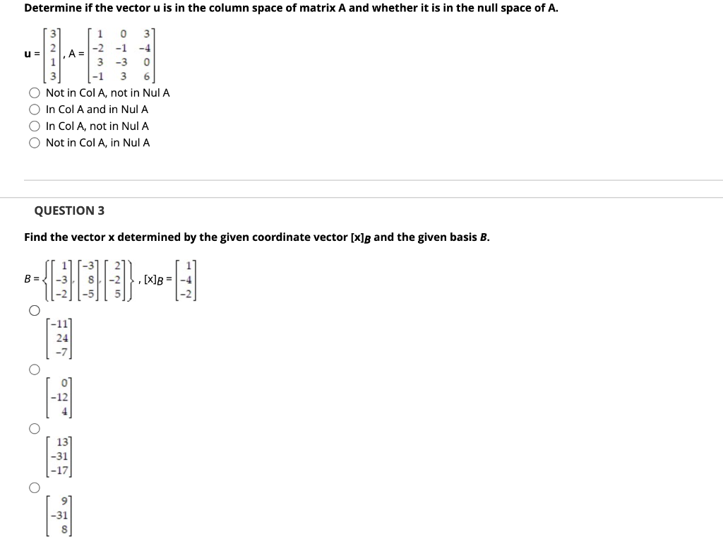 Solved Determine if the vector u is in the column space of | Chegg.com