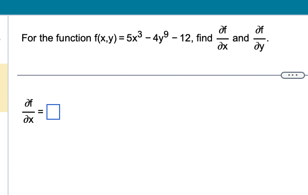 Solved For The Function F X Y 5x3−4y9−12 Find ∂x∂f And