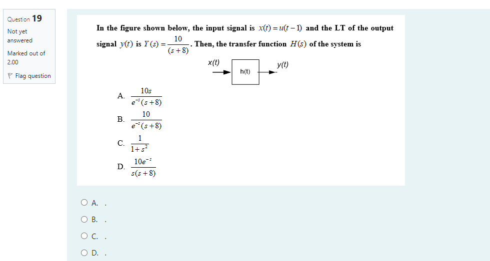 Solved Question 19 In the figure shown below, the input | Chegg.com
