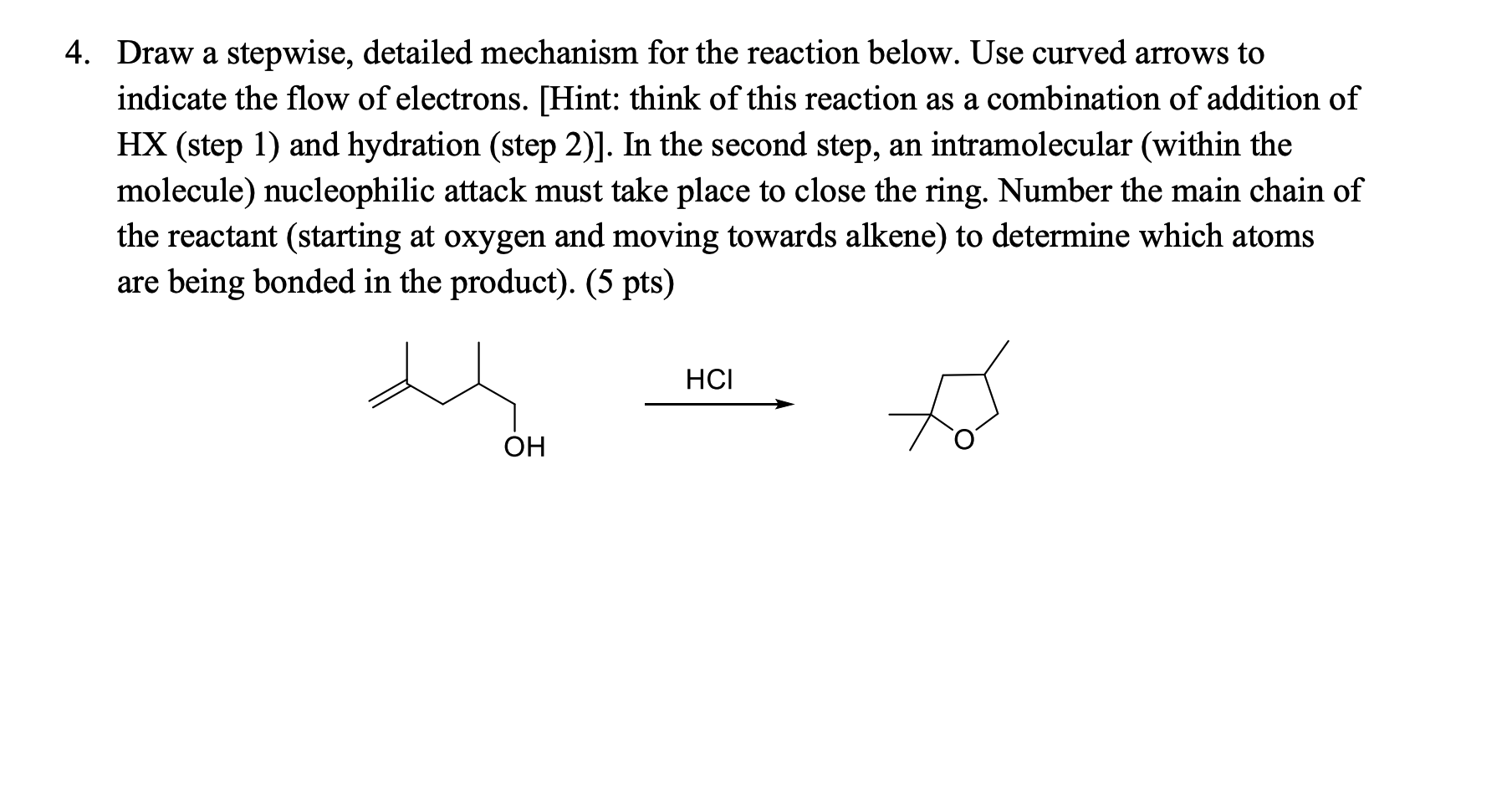 Solved 4. Draw a stepwise, detailed mechanism for the | Chegg.com