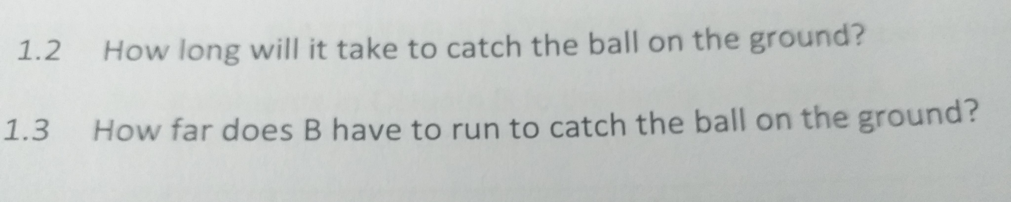 Solved QUESTION 1 A Ball Is Kicked By Player A At An Angle | Chegg.com