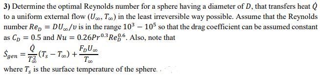 Solved 3) Determine the optimal Reynolds number for a sphere | Chegg.com