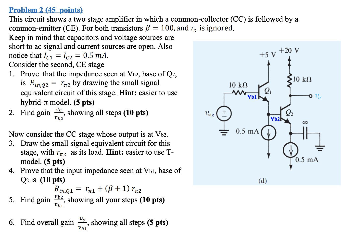 Solved Problem 2 (45 points) This circuit shows a two stage | Chegg.com