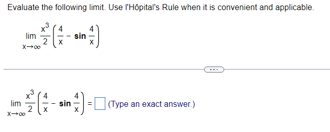 Solved Evaluate the following limit. Use l'Hôpital's Rule | Chegg.com