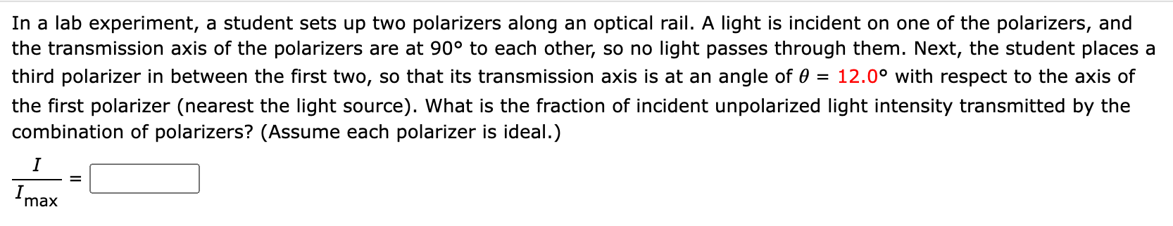 Solved In a lab experiment, a student sets up two polarizers | Chegg.com