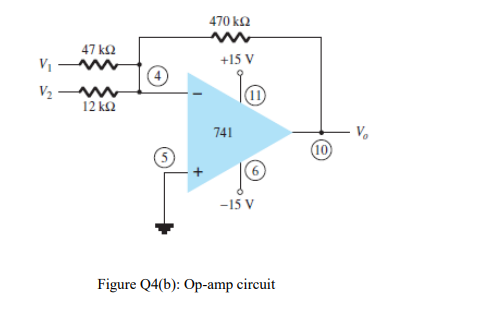 Solved (b) An Operational Amplifier (op-amp) Circuit Is | Chegg.com