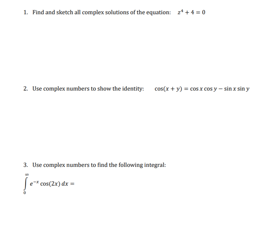 Solved 1 Find And Sketch All Complex Solutions Of The Chegg