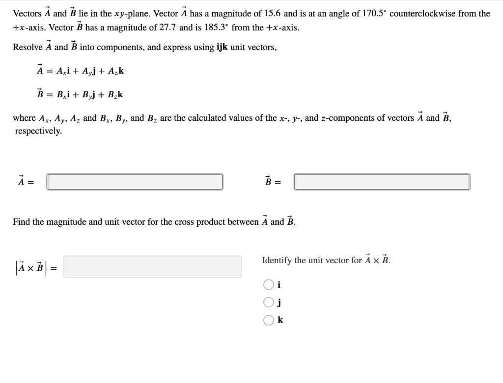 Solved Vectors A and B lie in the xy-plane. Vector A has a | Chegg.com