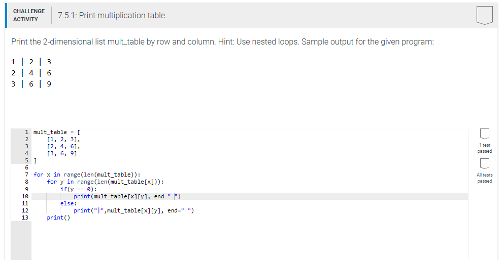 Solved CHALLENGE 7.5.1:Print multiplication table Print the | Chegg.com