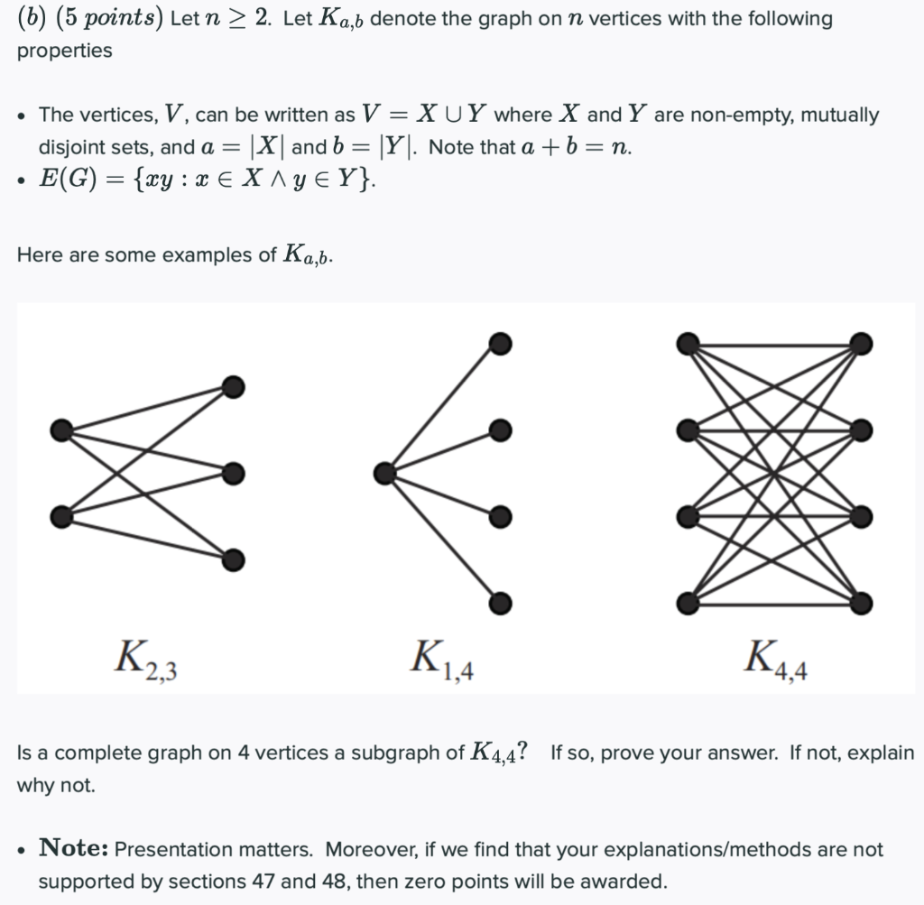 Solved (6) (5 points) Let n > 2. Let Ka,b denote the graph | Chegg.com