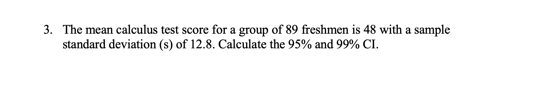 Solved 3. The mean calculus test score for a group of 89 | Chegg.com