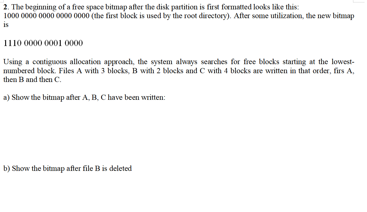 Solved 2. The beginning of a free space bitmap after the