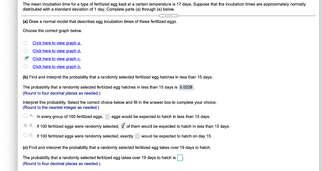 Solved The mean incubation time for a type of fertilized egg