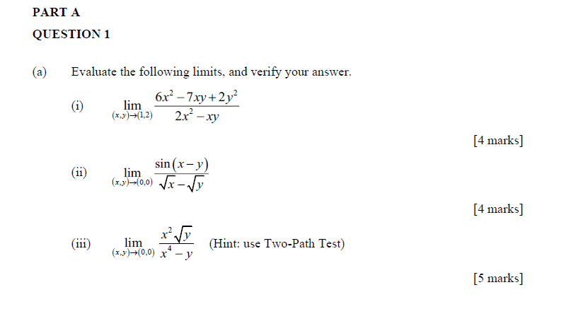 Solved PART A QUESTION 1 (a) Evaluate the following limits, | Chegg.com