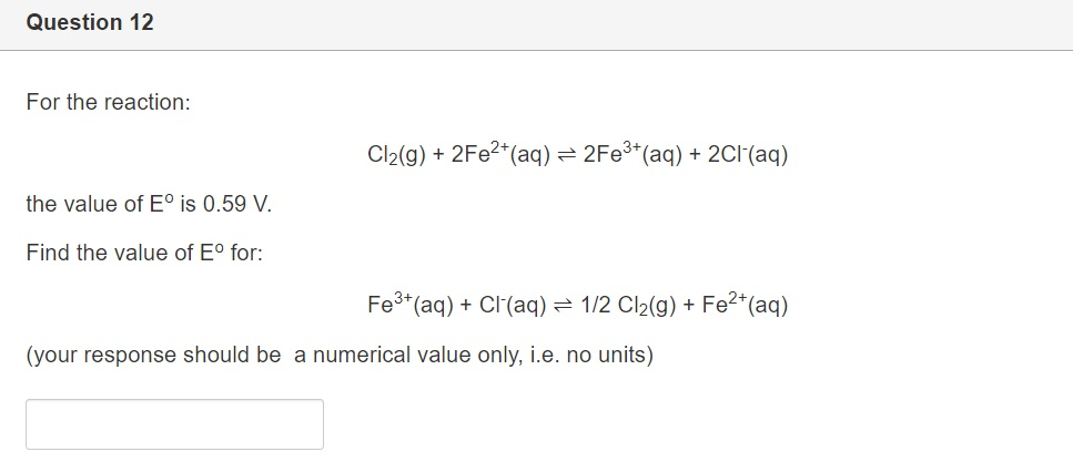 Solved Question 12 For The Reaction Cl2 G 2fe2 Aq Chegg Com