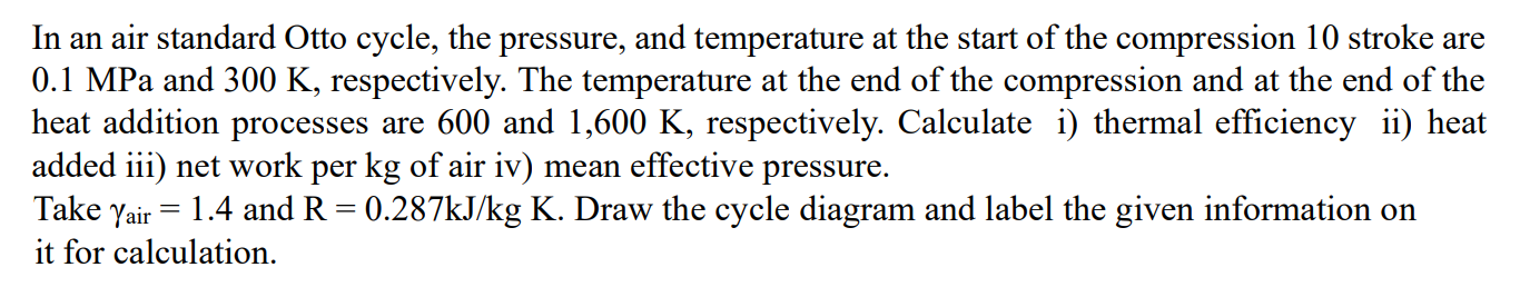 Solved In an air standard Otto cycle, the pressure, and | Chegg.com