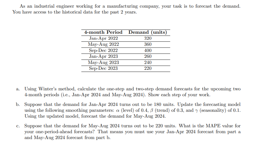 Solved As an industrial engineer working for a manufacturing | Chegg.com