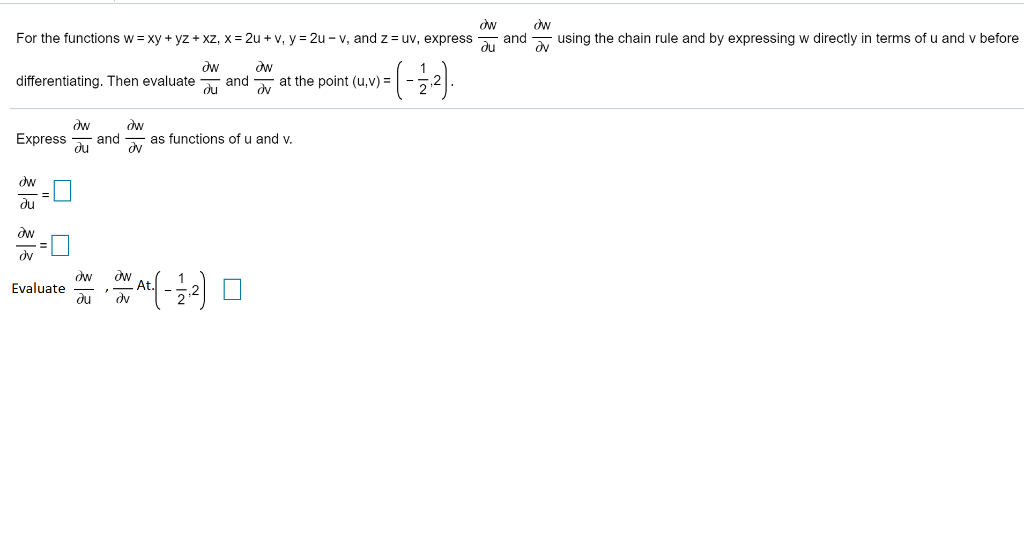 And Cw Using The Chain Rule And By Expressing W Chegg Com