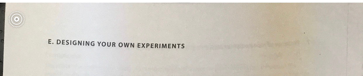 E. DESIGNING YOUR OWN EXPERIMENTS