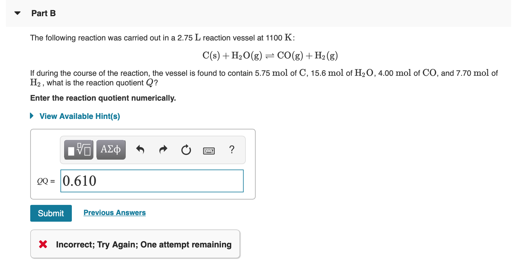Solved Part B The following reaction was carried out in a | Chegg.com