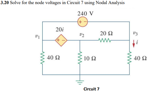 Solved 3.20 Solve for the node voltages in Circuit 7 using | Chegg.com