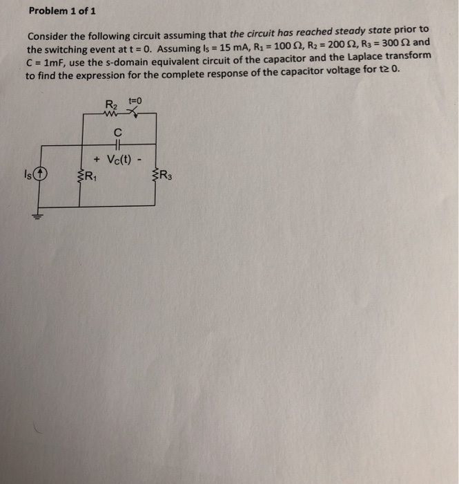 Solved Problem 1 Of 1 Consider The Following Circuit | Chegg.com