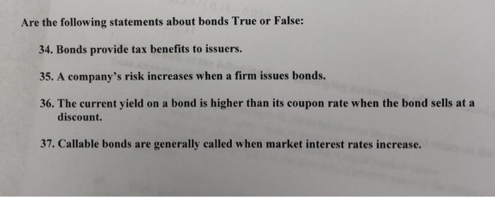 Solved Are The Following Statements About Bonds True Or | Chegg.com