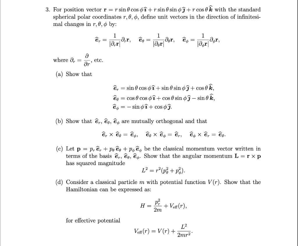 Solved 3 For Position Vector R R Sin Cos O I R Sin S Chegg Com