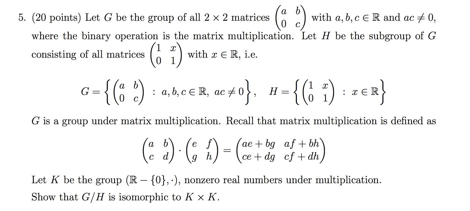 Solved A B 5 Points Let G Be The Group Of All 2 X Chegg Com