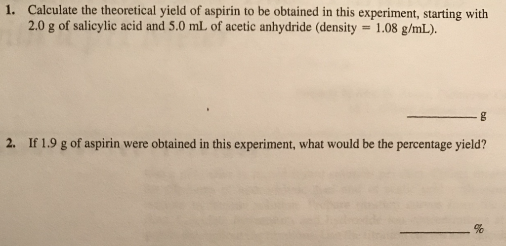 Solved 1 Calculate The Theoretical Yield Of Aspirin To Be 0018