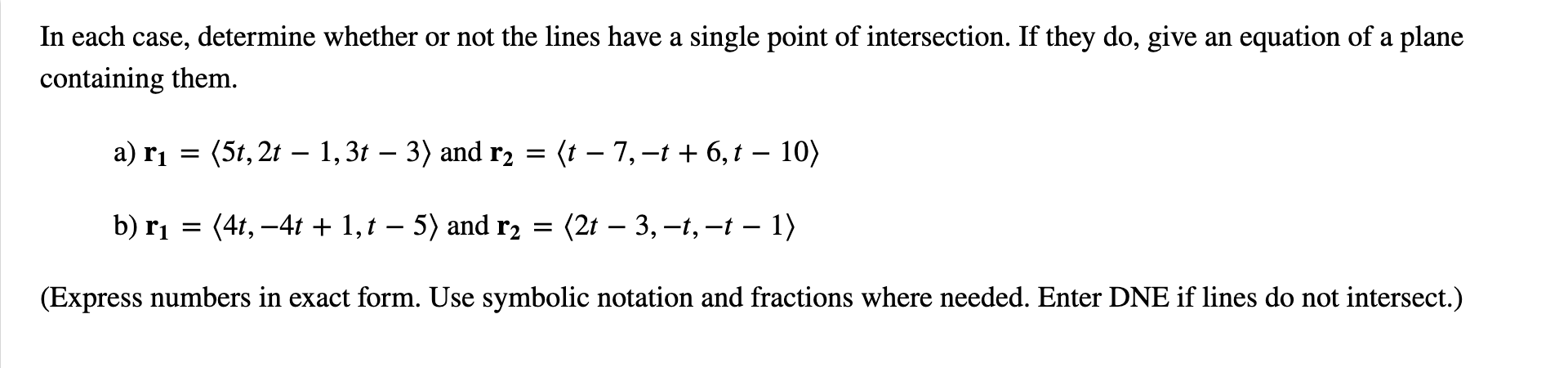 Solved In each case, determine whether or not the lines have | Chegg.com