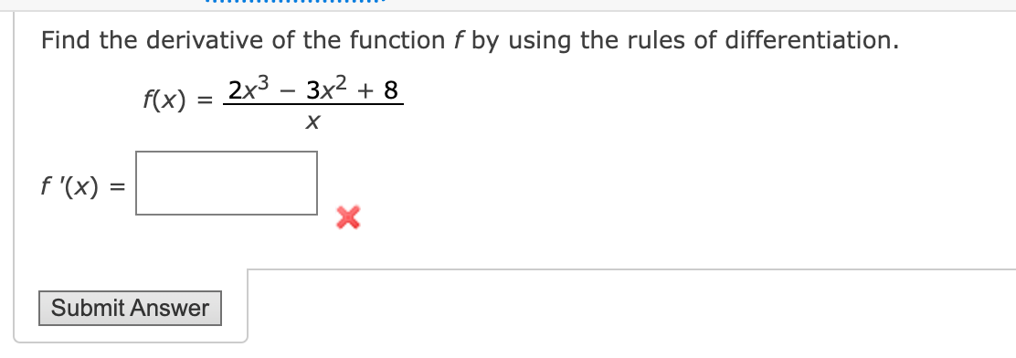 Solved Find the derivative of the function f by using the | Chegg.com
