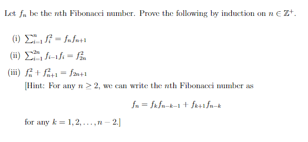 Solved Let fn be the nth Fibonacci number. Prove the | Chegg.com