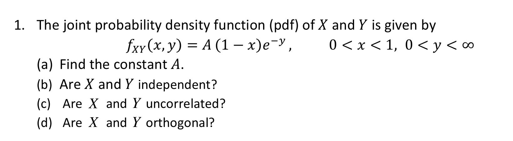 Solved 1. The joint probability density function (pdf) of X | Chegg.com