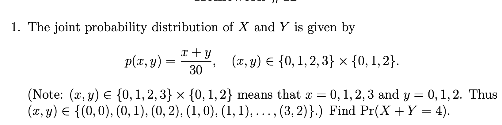 Solved 1. The joint probability distribution of X and Y is | Chegg.com