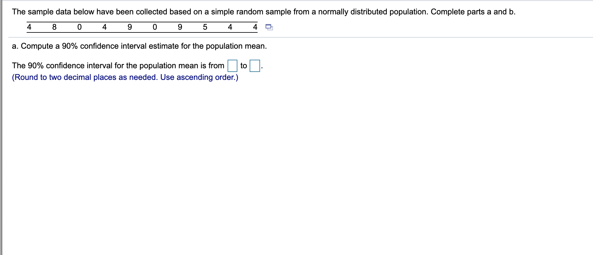 Solved The sample data below have been collected based on a | Chegg.com
