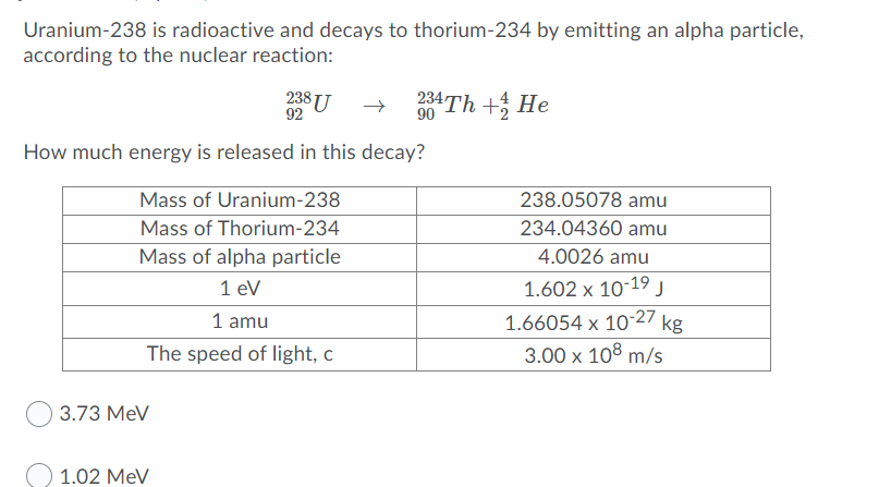 Solved Uranium-238 is radioactive and decays to thorium-234 | Chegg.com