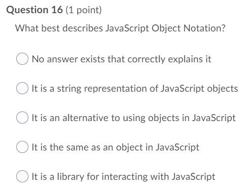 Solved Question 16 (1 point) What best describes JavaScript | Chegg.com