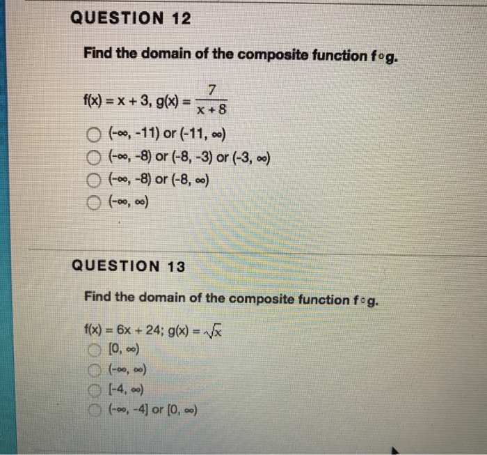 Solved QUESTION 12 Find the domain of the composite function