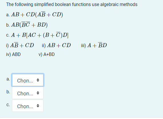 Solved The following simplified boolean functions use | Chegg.com