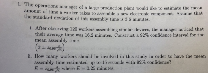 Solved I. The operations manager of a large production plant | Chegg.com