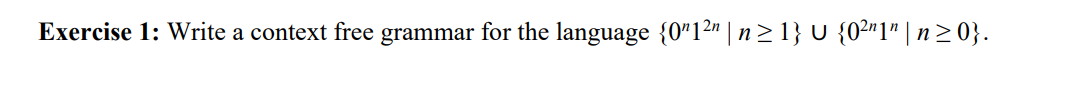 Solved Exercise 1: Write a context free grammar for the | Chegg.com